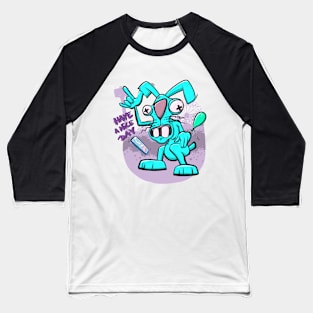 Crazy rabbit - have a nice day Baseball T-Shirt